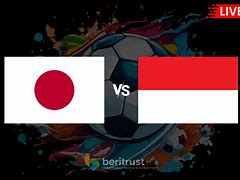 Live Malam Ini Indonesia Lawan Jepang